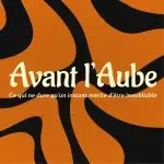 avant l'aube